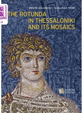 海外直订The Rotunda in Thessaloniki and Its Mosaics 塞萨洛尼基圆形大厅及其马赛克