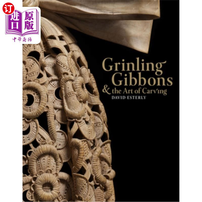海外直订Grinling Gibbons and the Art of Carving 咧嘴笑的长臂猿和雕刻艺术