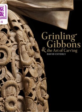 海外直订Grinling Gibbons and the Art of Carving 咧嘴笑的长臂猿和雕刻艺术