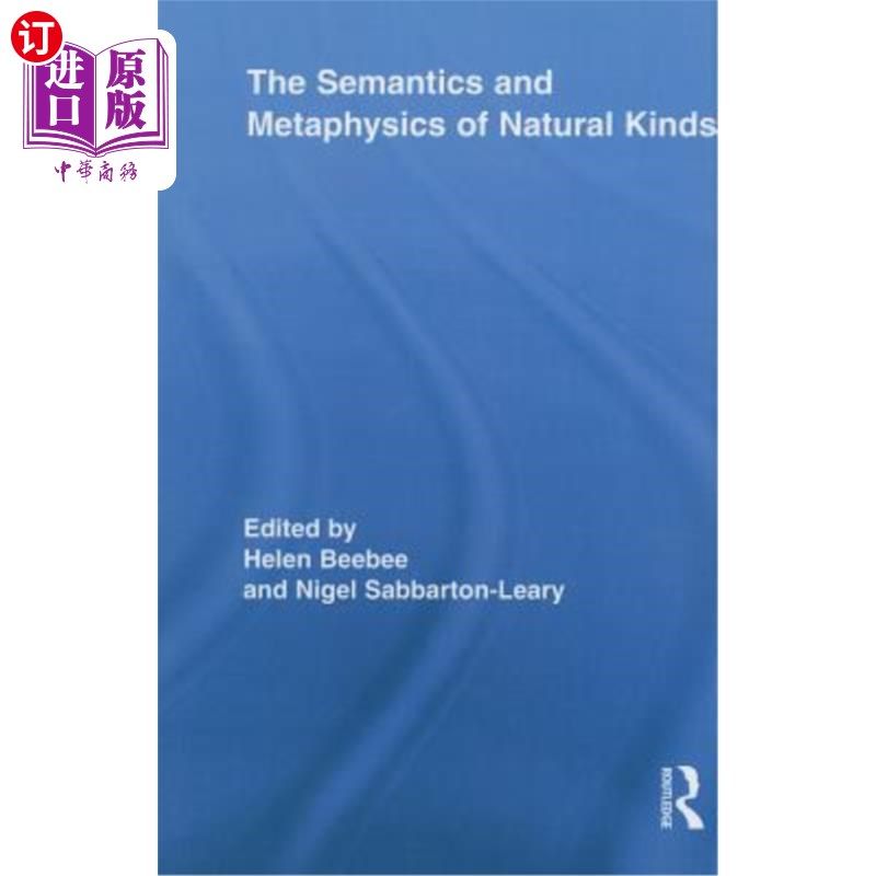 海外直订The Semantics and Metaphysics of Natural Kinds 自然种类的语义学和形而上学