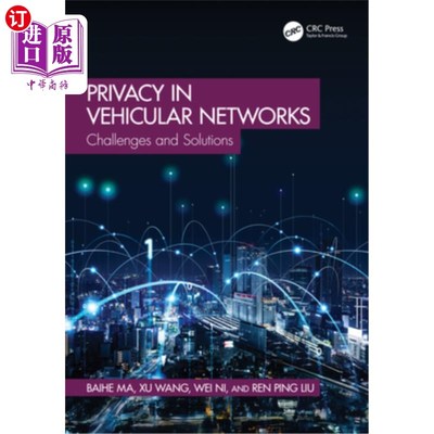 海外直订Privacy in Vehicular Networks: Challenges and Solutions 汽车中的隐私：挑战与解决方案