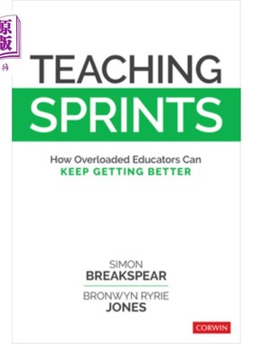 海外直订Teaching Sprints: How Overloaded Educators Can Keep Getting Better 教学冲刺:超负荷的教育者如何变得更好