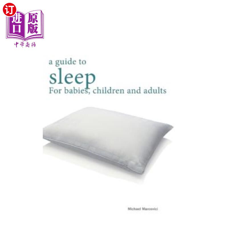 海外直订A guide to sleep: for babies, children and adults 睡眠指南:适用于婴儿、儿童和成人