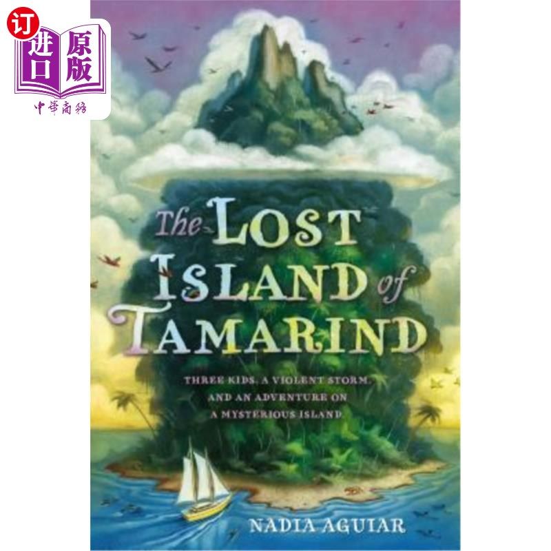 海外直订The Lost Island of Tamarind 罗望子岛