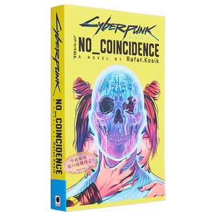 赛博朋克2077 没有巧合 英文原版 Cyberpunk 2077 No Coincidence Rafal Kosik 奇幻与科幻小说 流行小说【中商原版】
