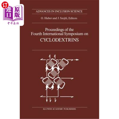 海外直订Proceedings of the Fourth International Symposium on Cyclodextrins: Munich, West 第四届环糊精国际研讨会论文集：
