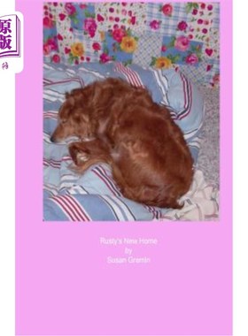 海外直订Rusty's New Home: A Canine Adventure Rusty的新家:犬类冒险