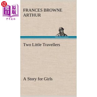 Travellers Story for 两个小旅行者给女孩讲故事 海外直订Two Girls Little