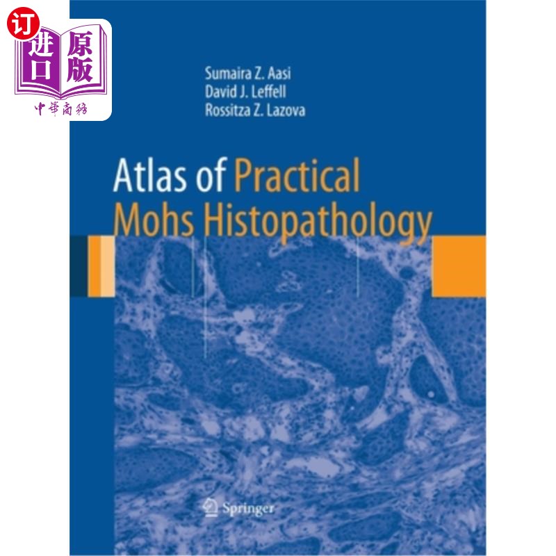 海外直订医药图书Atlas of Practical Mohs Histopathology 实用莫氏组织病理学图谱