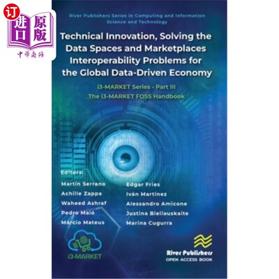 海外直订Technical Innovation, Solving the Data Spaces and Marketplaces Interoperability  Technical