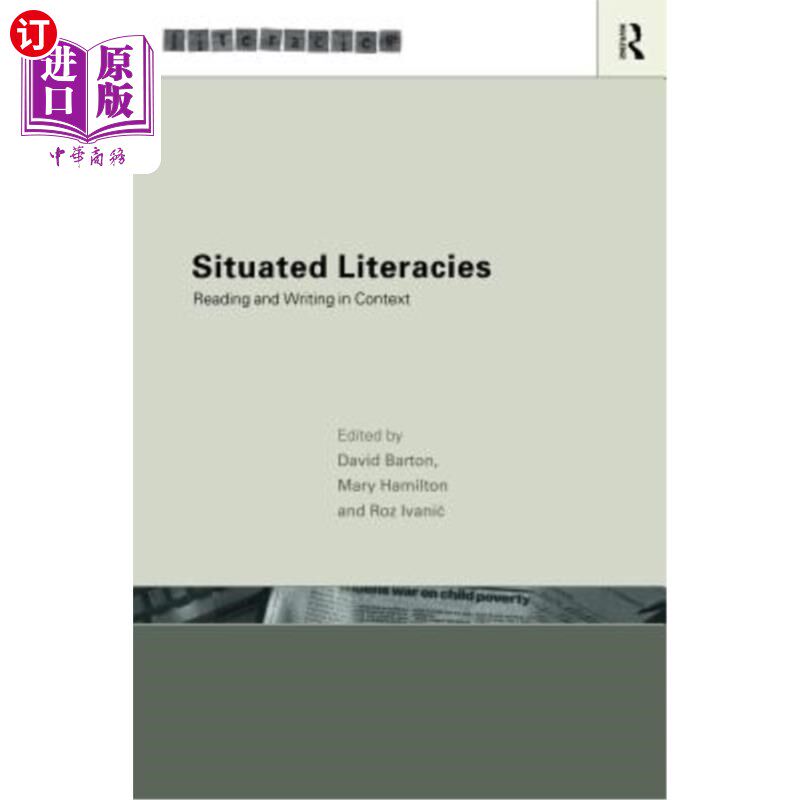 海外直订Situated Literacies: Theorising Reading and Writing in Context 情境文学：语境中阅读和写作的理论化