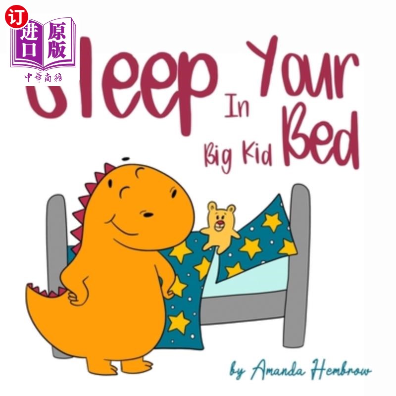 海外直订Sleep in Your Big Kid Bed 睡在大孩子的床上