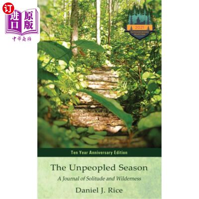 海外直订The Unpeopled Season: A Journal of Solitude and Wilderness 无人居住的季节:一本关于孤独和荒野的日记