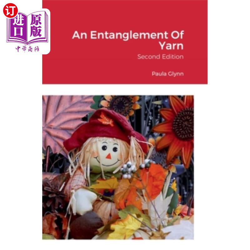 海外直订An Entanglement Of Yarn: Second Edition 纱线的纠缠:第二版