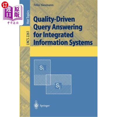 海外直订Quality-Driven Query Answering for Integrated Information Systems 集成信息系统的质量驱动查询应答