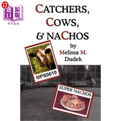 海外直订Catchers, Cows, & Nachos 捕手、奶牛和玉米片