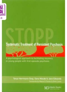 海外直订医药图书Systematic Treatment of Persistent Psychosis (Stopp): A Psychological Approach t 持续性精神病的系统