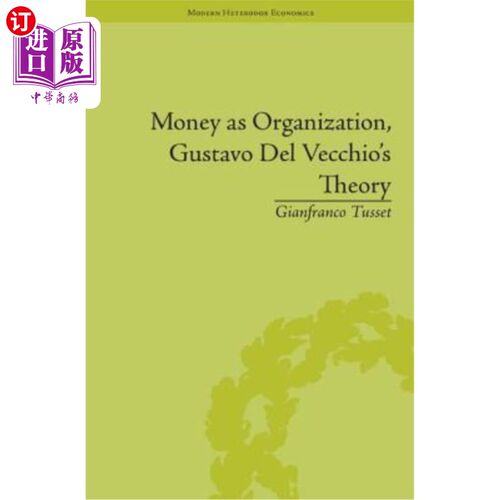 海外直订Money as Organization, Gustavo del Vecchio's Theory 《金钱即组织》，古斯塔沃·德尔·维奇奥的理论