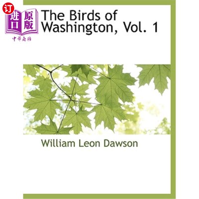 海外直订The Birds of Washington, Vol. 1 《华盛顿之鸟》，第一卷