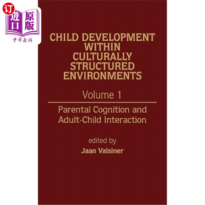 海外直订医药图书Child Development Within Culturally Structured Environments, Volume 1: Parental  文化结构环境中的儿