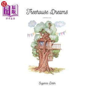 梦想 树屋 海外直订Treehouse Dreams