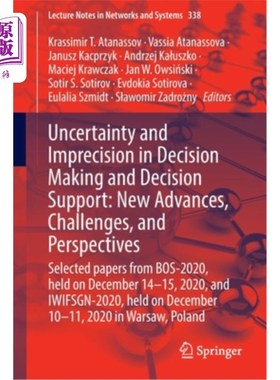 海外直订Uncertainty and Imprecision in Decision Making and Decision Support: New Advance 决策制定和决策支持中的不确