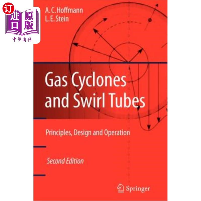 海外直订Gas Cyclones and Swirl Tubes: Principles, Design, and Operation 旋风分离器和涡流管：原理、设计和操作