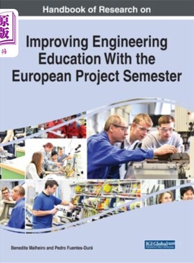 海外直订Handbook of Research on Improving Engineering Education with the European Projec 欧洲专题学期改进工程教育的