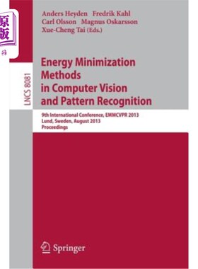 海外直订Energy Minimization Methods in Computer Vision and Pattern Recognition: 9th Inte 计算机视觉与模式识别中的能
