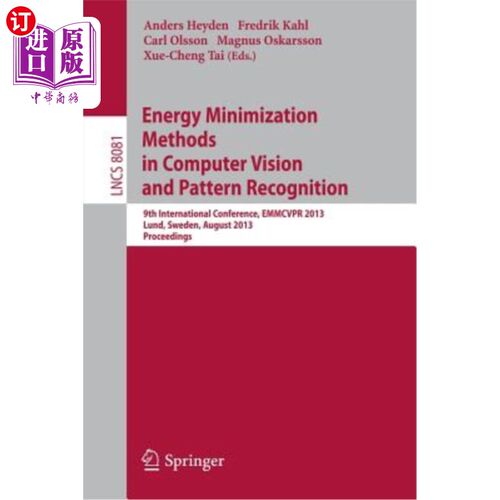 海外直订Energy Minimization Methods in Computer Vision and Pattern Recognition: 9th Inte 计算机视觉与模式识别中的能