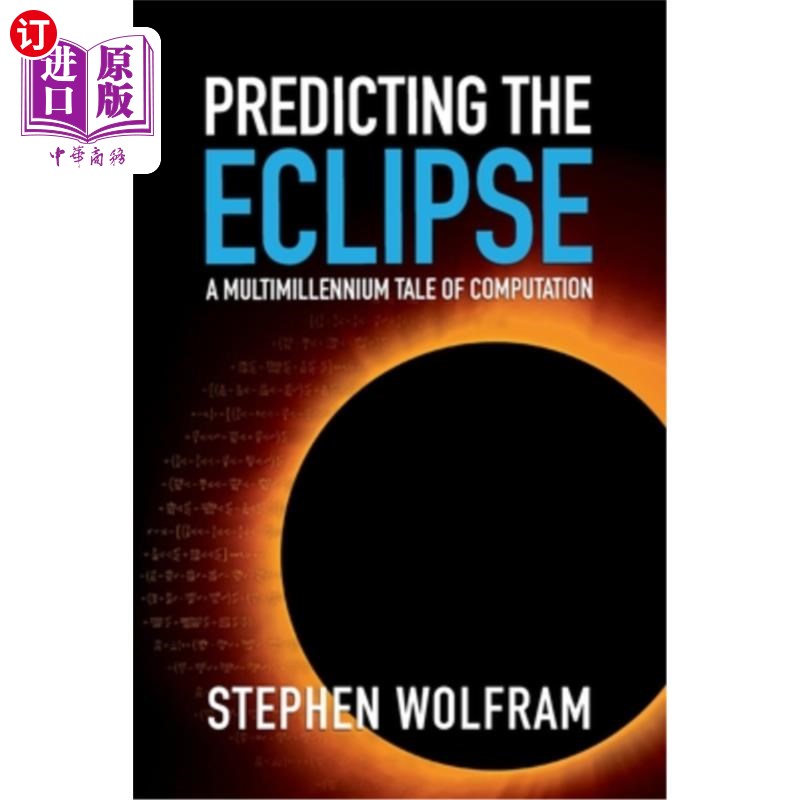 海外直订Predicting the Eclipse: A Multimillennium Tale of Computation 预测日食：一个千年的计算故事