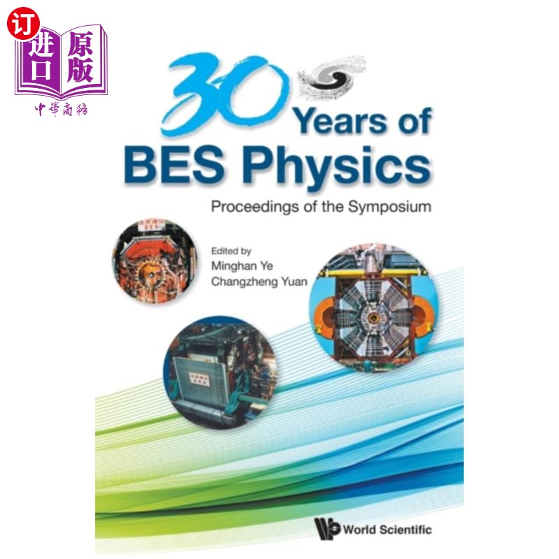 海外直订30 Years Of Bes Physics - Proceedings Of The Sym... 贝斯物理三十年-贝斯物理三十年研讨会论文集