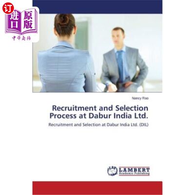 海外直订Recruitment and Selection Process at Dabur India Ltd. 达布尔印度有限公司的招聘和选拔流程。