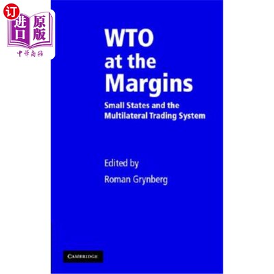 海外直订Wto at the Margins: Small States and the Multilateral Trading System 边缘的Wto:小国与多边贸易体制