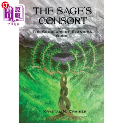 海外直订The Sage's Consort: Scholars of Elandria Book 1 圣人的配偶:埃兰迪亚学者第1卷