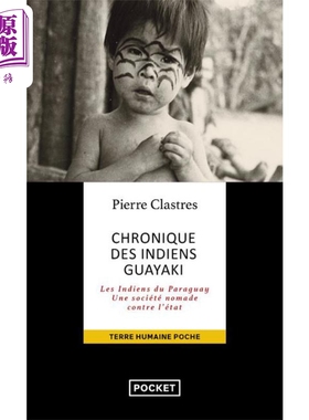 【法文版】克拉斯特 瓜亚基印第安人编年史 法文原版 Chronique des indiens Guayaki Pierre Clastres【中商原版】