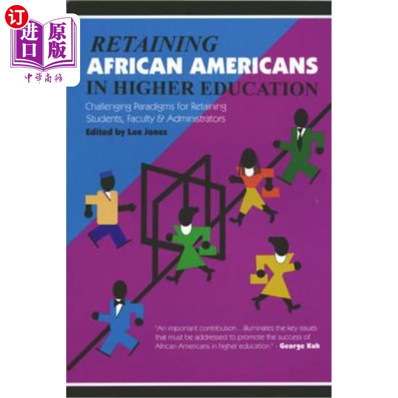 海外直订Retaining African Americans in Higher Education: Challenging Paradigms for Retai 在高等教育中保留非裔美国人