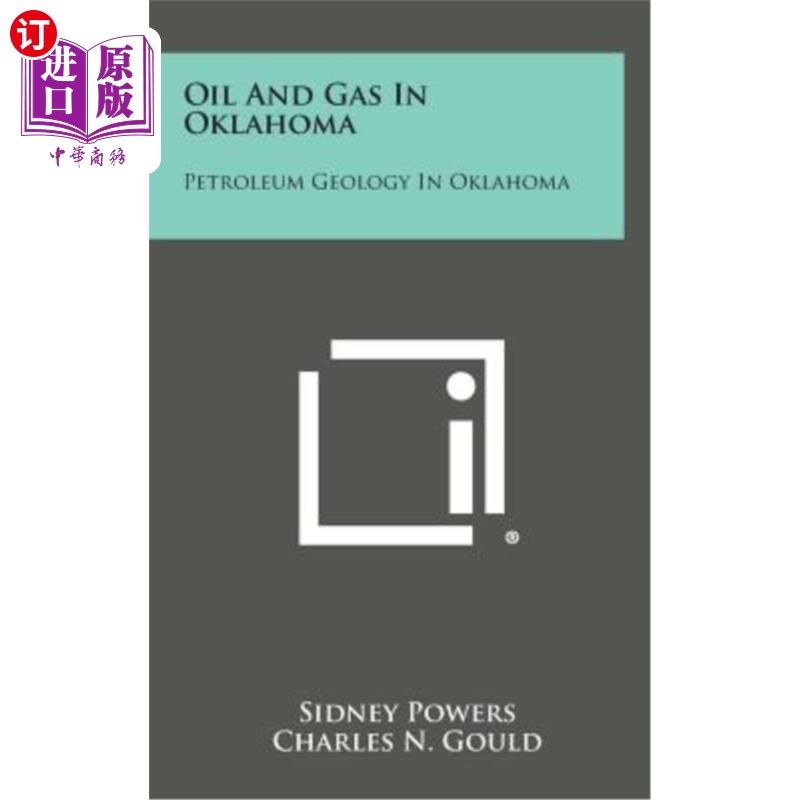 海外直订Oil and Gas in Oklahoma: Petroleum Geology in Oklahoma 俄克拉荷马州的油气:俄克拉荷马州的石油地质