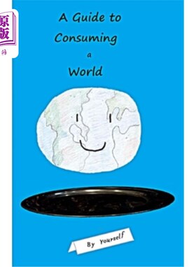 海外直订A Guide to Consuming a World By Yourself 一本指导你自己消费世界的书