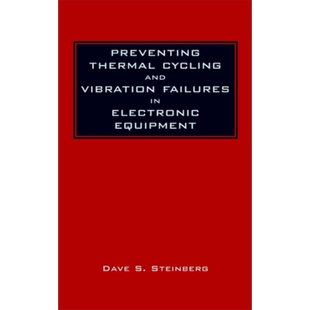 防止电子设备中的热循环与振动故障 Preventing Thermal Cycling And Vibration Failures In Electronic Equipment D Steinb