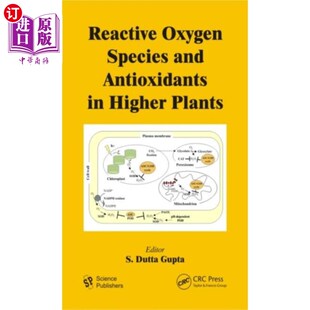 海外直订Reactive Oxygen Species and Antioxidants in High... 高等植物中的活性氧和抗氧化剂