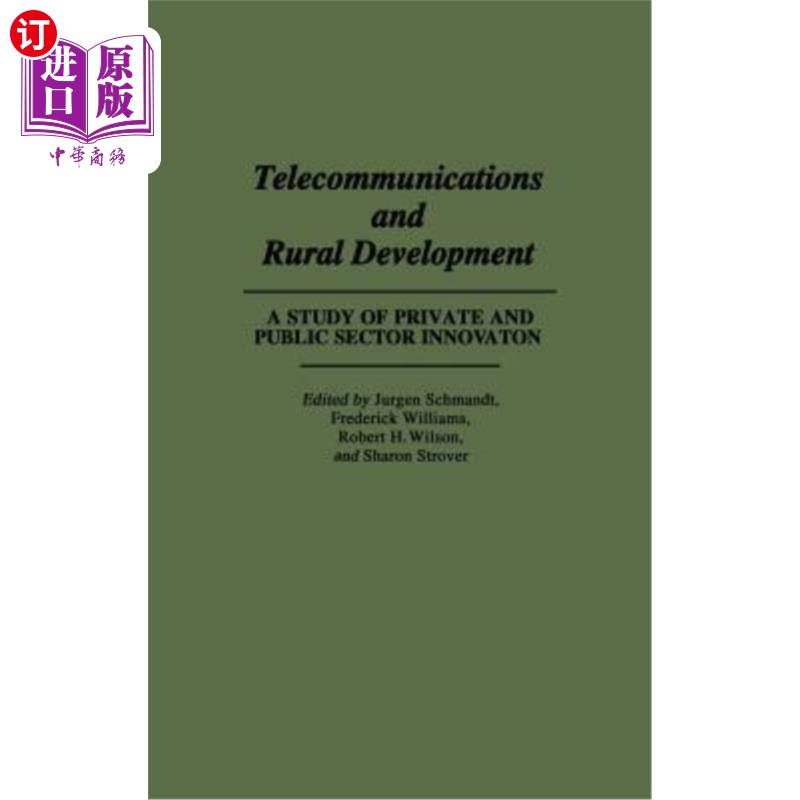 海外直订Telecommunications and Rural Development: A Study of Private and Public Sector I电信与农村发展：公私部门创