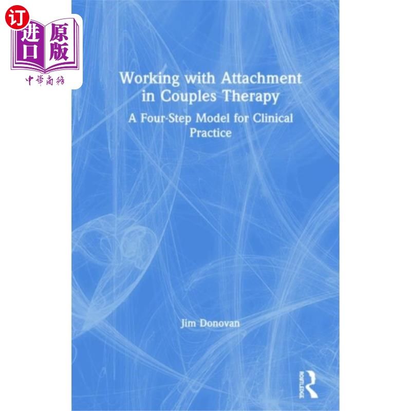 海外直订Working with Attachment in Couples Therapy 在夫妻治疗中使用依恋