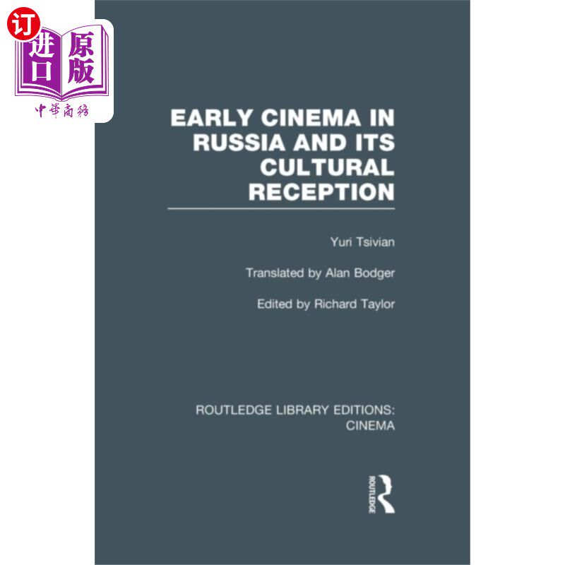 海外直订Early Cinema in Russia and its Cultural Reception 俄国早期电影及其文化接受