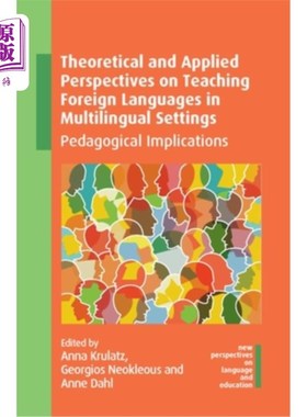 海外直订Theoretical and Applied Perspectives on Teaching Foreign Languages in Multilingu 多语言环境下外语教学的理论和应