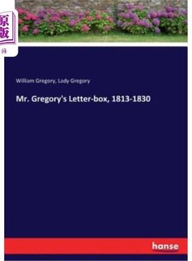 海外直订Mr. Gregory's Letter-box, 1813-1830 格雷戈里先生的信箱，1813-1830年