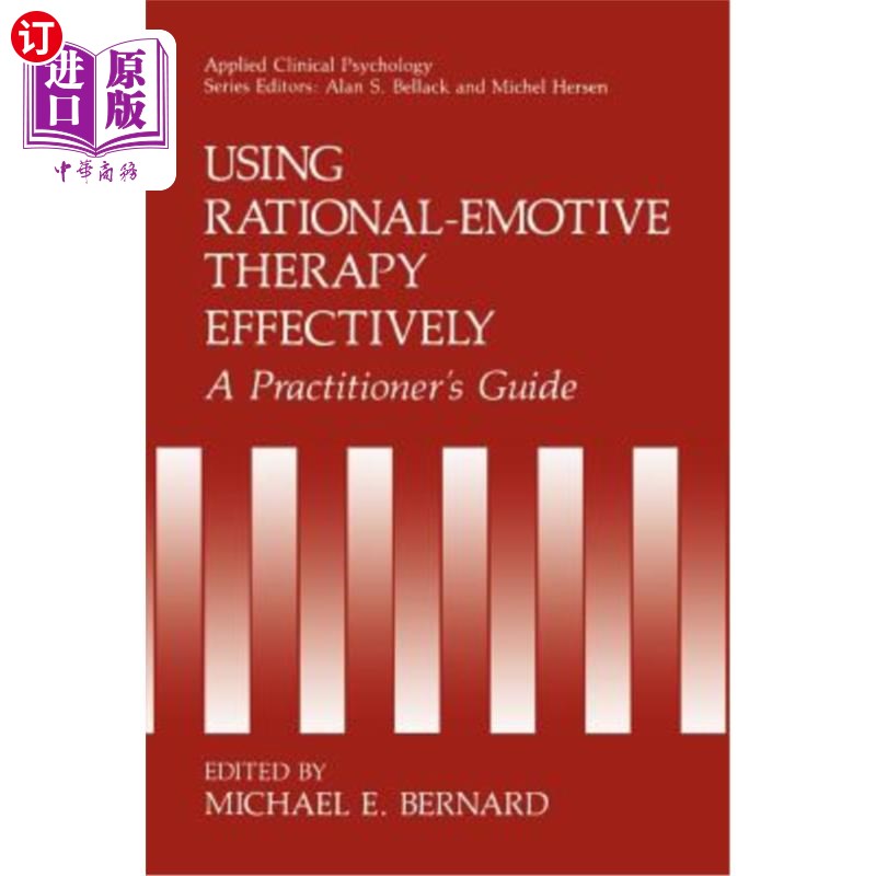 海外直订医药图书Using Rational-Emotive Therapy Effectively: A Practitioner's Guide 有效使用理性情绪疗法:从业者指南