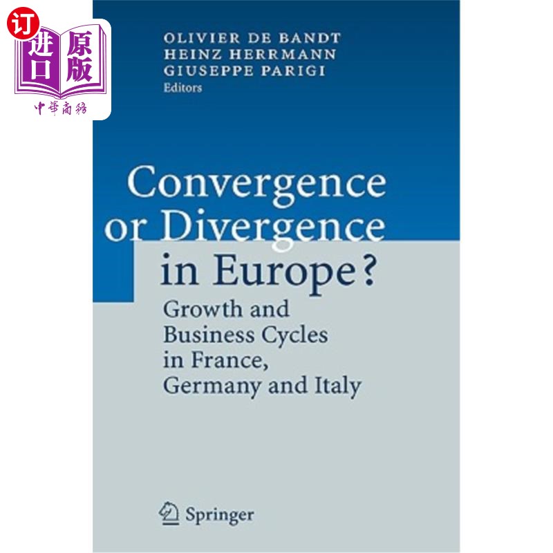 海外直订Convergence or Divergence in Europe?: Growth and Business Cycles in France, Germ 欧洲的趋同还是分化?:法国、
