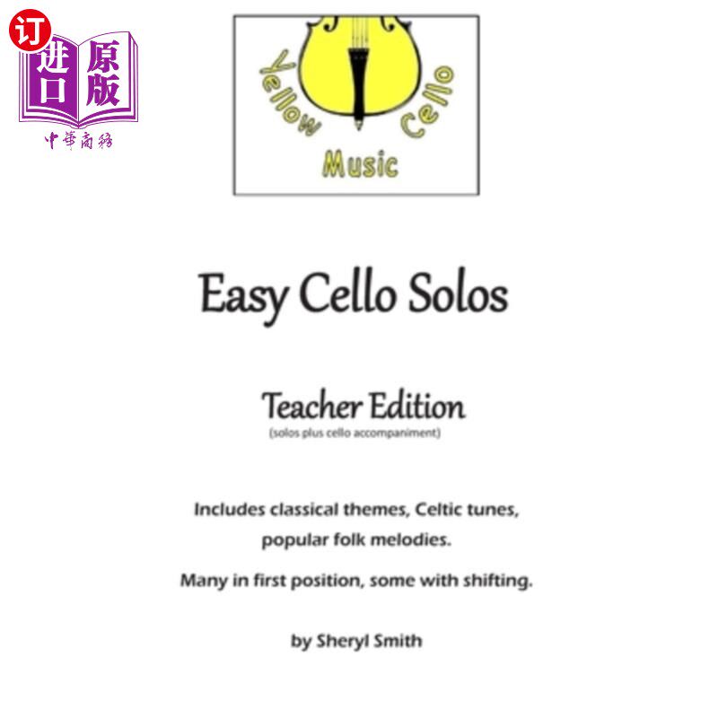 海外直订Easy Cello Solos (Teacher Edition): Classical themes, Celtic tunes, popular folk