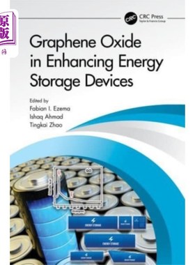 海外直订医药图书Graphene Oxide in Enhancing Energy Storage Devic... 氧化石墨烯在增强储能装置中的应用